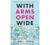 Jamie Cronin With Arms Open Wide (Tascabile)
