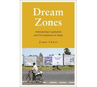 Jamie Cross Dream Zones (Tascabile) Anthropology, Culture and Society