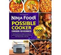 Jamie Culinary The Essential Ninja Foodi Possible Cooker Cookbook fo (Tascabile)