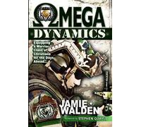 Jamie D Walden Omega Dynamics (Tascabile)