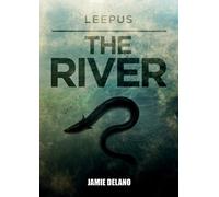Jamie Delano Leepus THE RIVER (Tascabile) Leepus