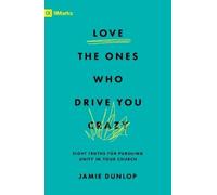 Jamie Dunlop Love the Ones Who Drive You Crazy (Tascabile)