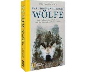 Jamie Dutcher J Das geheime Wissen der Wölfe: Unser Leben in einem W (Tascabile)