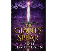 Jamie Edmundson The Giants' Spear (Tascabile) Weapon Takers Saga
