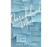 Jamie Erickson Overwhelmed Mom (Tascabile)