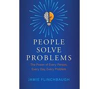Jamie Flinchbaugh People Solve Problems (Copertina rigida)