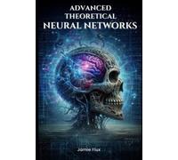 Jamie Flux Advanced Theoretical Neural Networks (Tascabile)