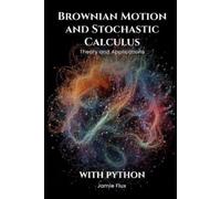 Jamie Flux Brownian Motion and Stochastic Calculus (Tascabile)