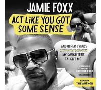 Jamie Foxx ACT Like You Got Some Sense (CD)