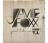 Jamie Foxx Feat T.I. - Just like me