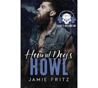 Jamie Fritz Hound Dog's Howl (Tascabile) Saint's Outlaws MC: Memphis Chapter