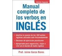 Jamie Garza Bores Manual Completo De Los Verbos En Ingles (Tascabile)