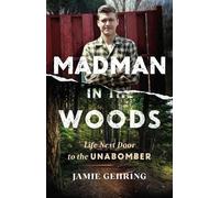 Jamie Gehring Madman in the Woods (Copertina rigida)