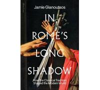 Jamie Gianoutsos In Rome's Long Shadow (Copertina rigida) (PRESALE 05/11/2026)