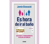 Jamie Glowacki Es Hora de IR Al Baño (Tascabile) En Familia