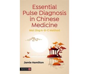 Jamie Hamilton Essential Pulse Diagnosis in Chinese Medicine (Tascabile)