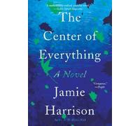 Jamie Harrison The Center of Everything (Tascabile)
