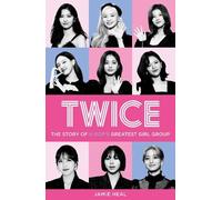 Twice: The Story of K-Pop’s Greatest Girl Group