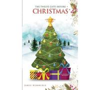 Jamie Hemmerle The Twelve Gifts Before Christmas (Tascabile)