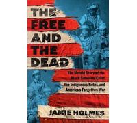 Jamie Holmes The Free and the Dead (Copertina rigida)