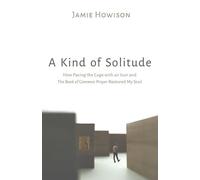 Jamie Howison A Kind of Solitude (Tascabile)