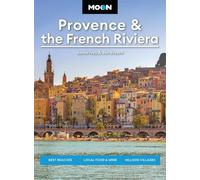Jamie Ivey Jon Bryant Moon Provence & the French Riviera (Tascabile)