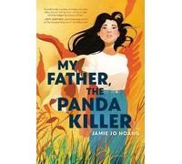 Jamie Jo Hoang My Father, The Panda Killer (Copertina rigida)