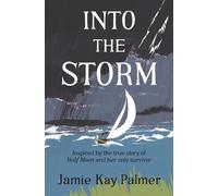 Jamie Kay Palmer Into the Storm (Tascabile)