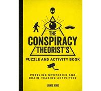 Jamie King The Conspiracy Theorist's Puzzle and Activity Book (Tascabile)