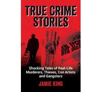 Jamie King True Crime Stories (Tascabile)