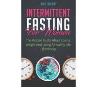 Jamie Knight Intermittent Fasting for Women (Tascabile)