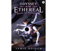 Jamie Kojola Beyond the Aetherial Veil (Tascabile) Odyssey of the Ethereal