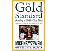 Jamie Krzyzewski Spatola Mike Krzyzewski The Gold Standard (Tascabile)