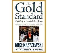 Jamie Krzyzewski Spatola Mike Krzyzewski The Gold Standard (Tascabile)
