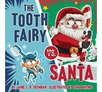 Jamie L. B. Deenihan The Tooth Fairy vs. Santa (Copertina rigida)