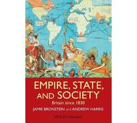 Jamie L. Bronstein Andrew T. Harris Empire, State, and Society (Tascabile)