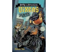 Jamie L. Rotante Betty & Veronica: Vixens Vol. 2 (Tascabile)