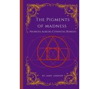 Jamie Langdon The Pigments of Madness (Tascabile)