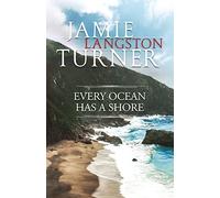 Jamie Langston Turner Every Ocean Has a Shore (Tascabile)