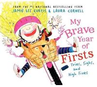 Jamie Lee Curtis My Brave Year of Firsts (Copertina rigida)