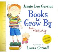 Jamie Lee Curtis's Books to Grow By Treasury