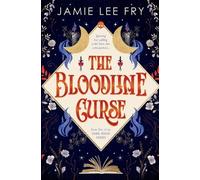 Jamie Lee Fry The Bloodline Curse (Tascabile) Dark Magic