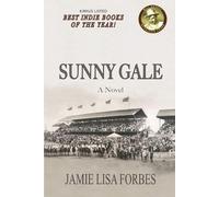 Jamie Lisa Forbes Sunny GaleA Novel (Tascabile)