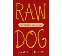Jamie Loftus Raw Dog (Copertina rigida)