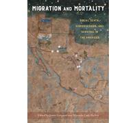 Jamie Longazel Migration and Mortality (Copertina rigida)