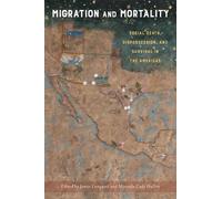 Jamie Longazel Migration and Mortality (Tascabile)