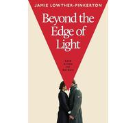 Jamie Lowther-Pinkerton Beyond the Edge of Light (Copertina rigida)