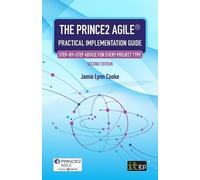 Jamie Lynn Cook The PRINCE2 Agile® Practical Implementation Guide - (Tascabile)