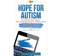 Jamie Lynn Juar Hope for Autism: The 262 Billion Dollar Solution: Im (Tascabile)