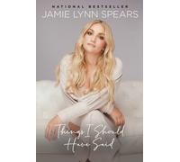 Jamie Lynn Spears Things I Should Have Said (Tascabile)